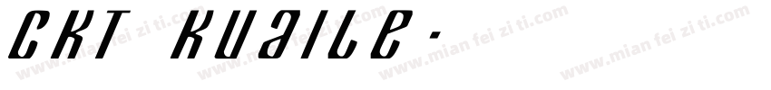 CKT Kuaile字体转换